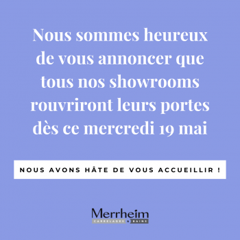 Réouverture de nos showrooms !